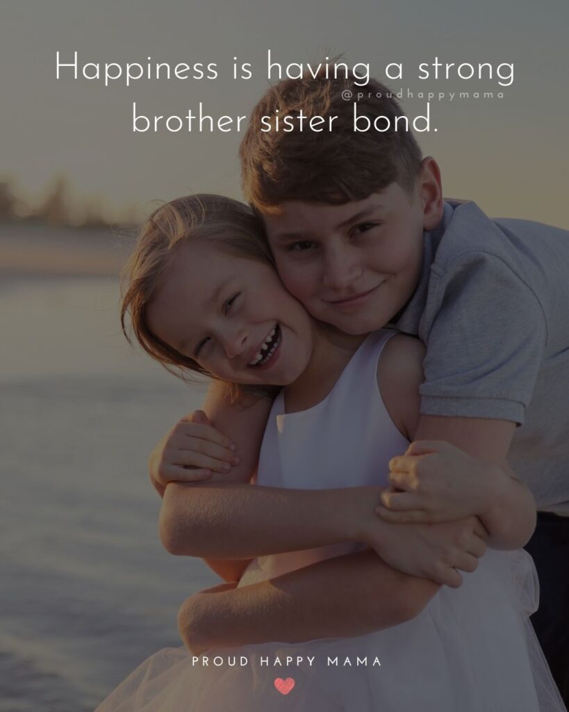 Quotes about love between brother and sister