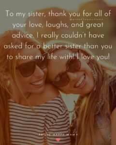 70 Heartfelt I Love My Sister Quotes (With Images)