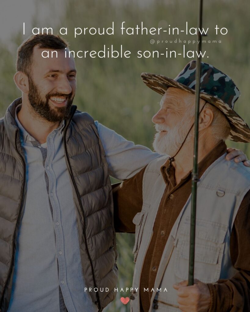 Son In Law Quotes - I am a proud father in law to an incredible son in law.’