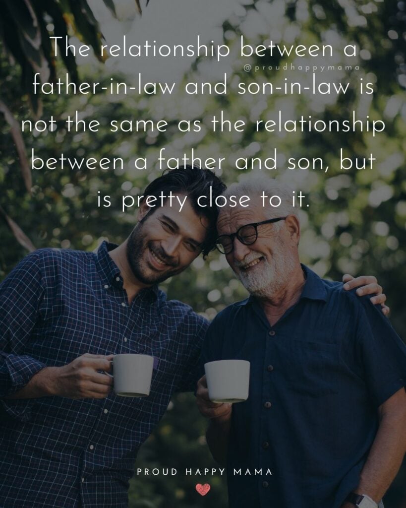 Son In Law Quotes - The relationship between a father in law and son in law is not the same as the relationship between a father