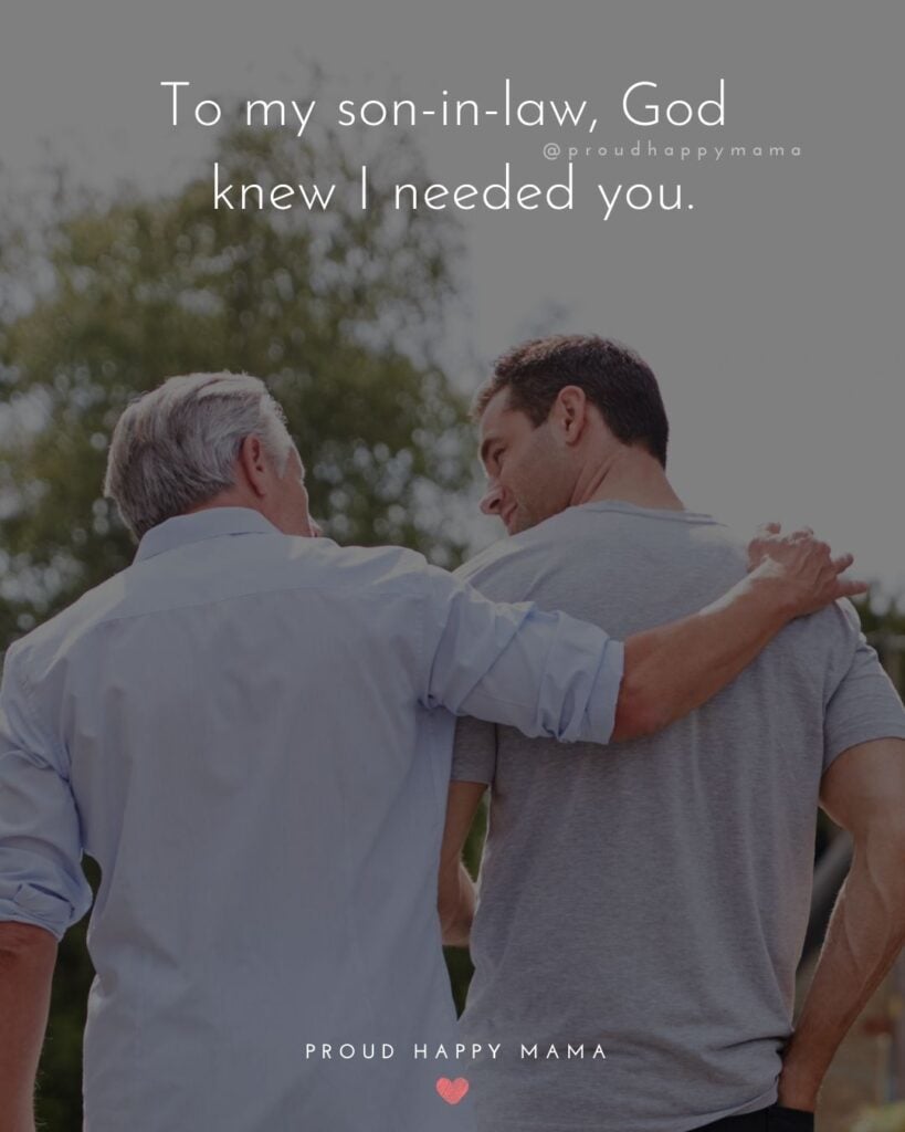Son In Law Quotes - To my son in law, God knew I needed you.’