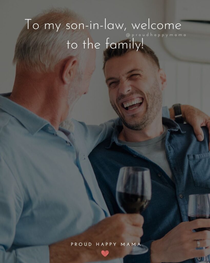 Son In Law Quotes - To my son in law, welcome to the family!’