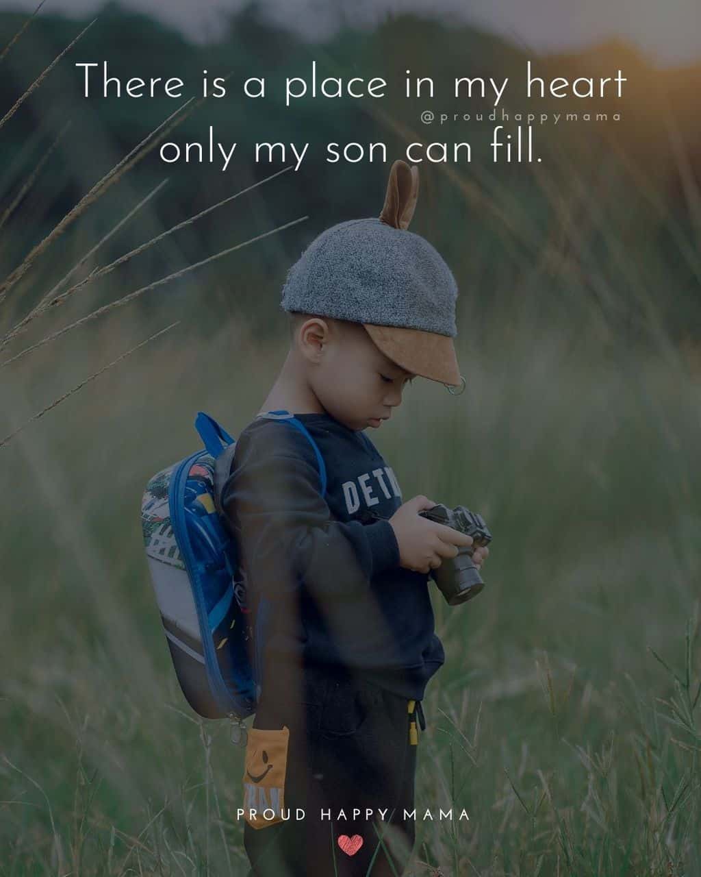 Son Quotes - There is a place in my heart only my son can fill.’
