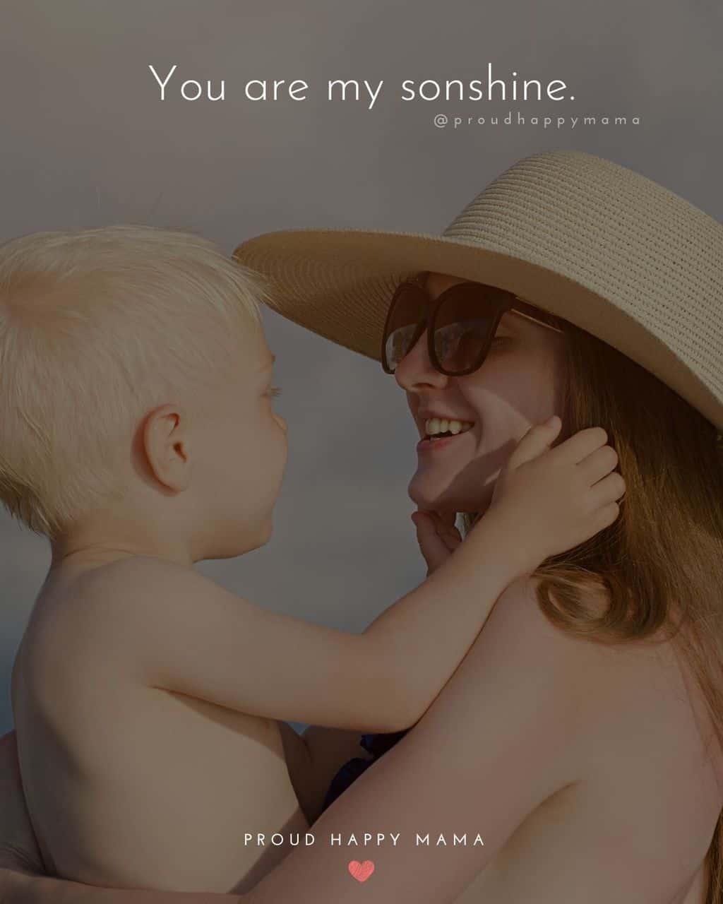 Son Quotes - You are my sonshine.’