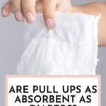 Are Pull Ups As Absorbent As Diapers
