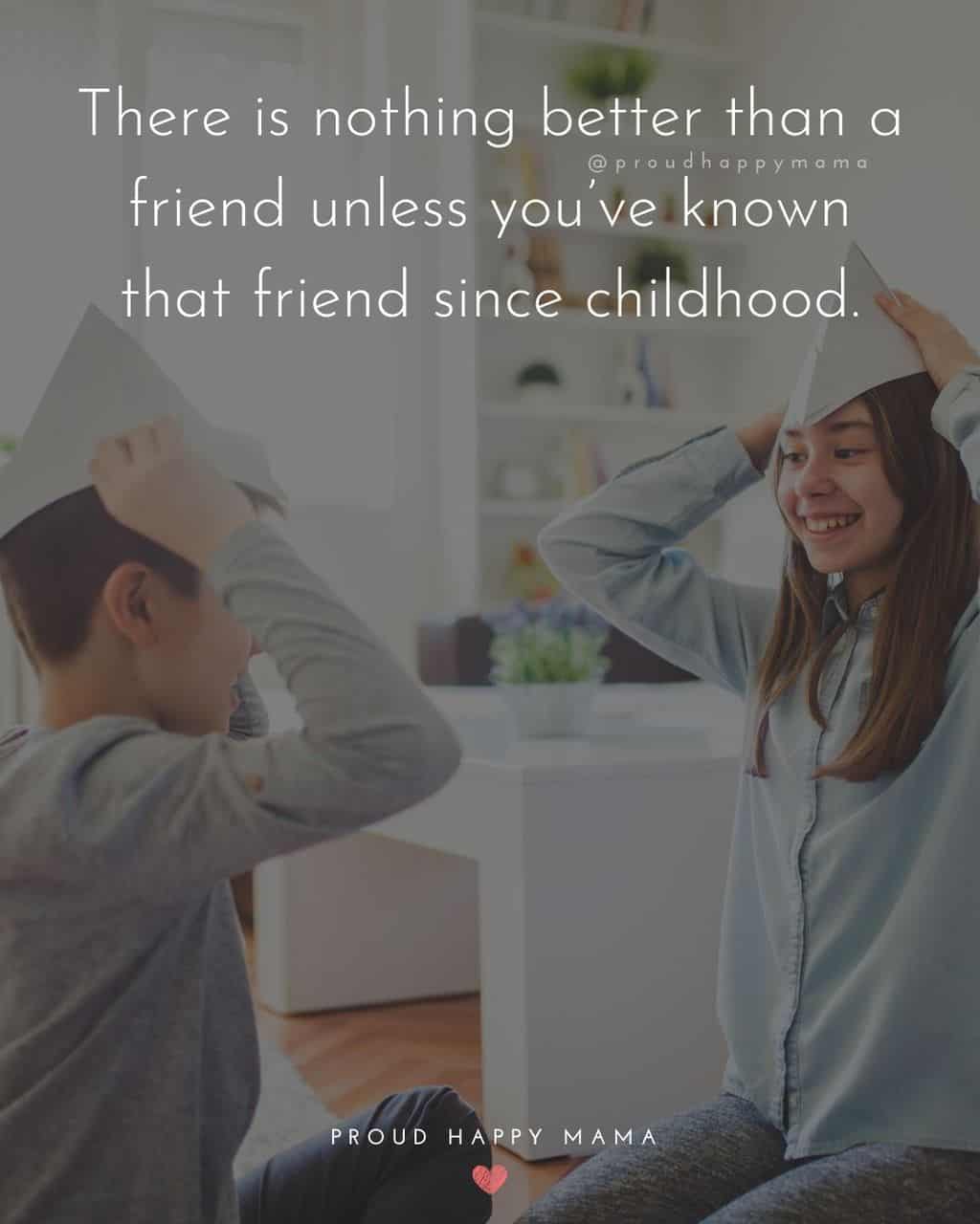 quotes about childhood friends