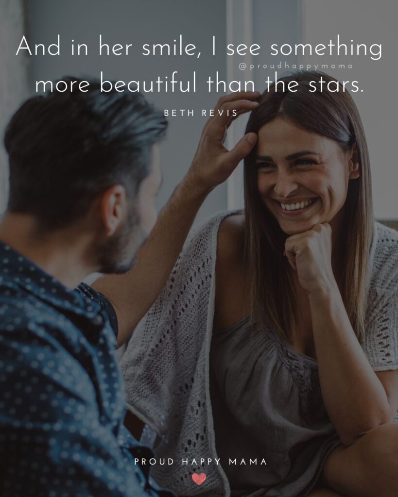 Love Quotes For Her - And in her smile, I see something more beautiful than the stars.’ – Beth Revis