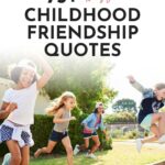 best childhood friendship quotes