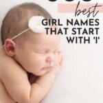 Cute Baby Girl Names That Start With I