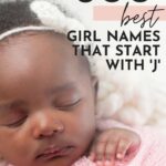 Cute Baby Girl Names That Start With J