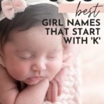 Cute Baby Girl Names That Start With K