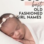 Cute Old Fashioned Girl Names