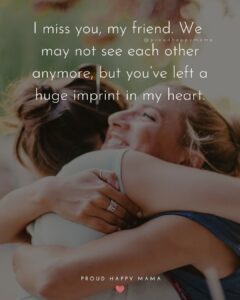 100+ BEST Missing Friends Quotes And Sayings [With Images]