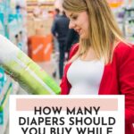 how many diapers should I buy before baby