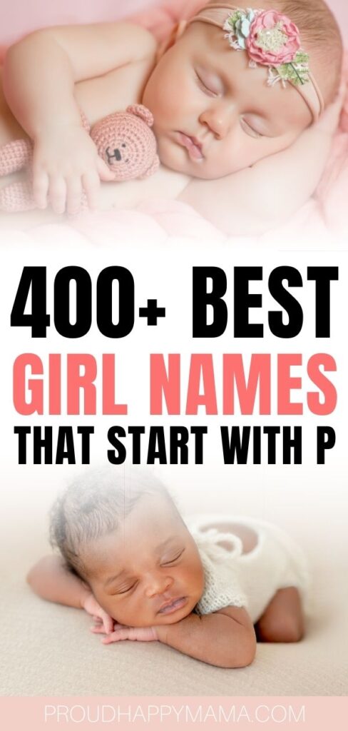 400 Best Baby Girl Names That Start With P Pretty Unique