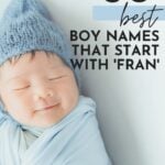 Unique Boy Names That Start With Fran