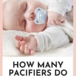how many pacifiers do you need