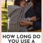 how long do you use a baby carrier