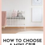 How To Choose A Mini Crib