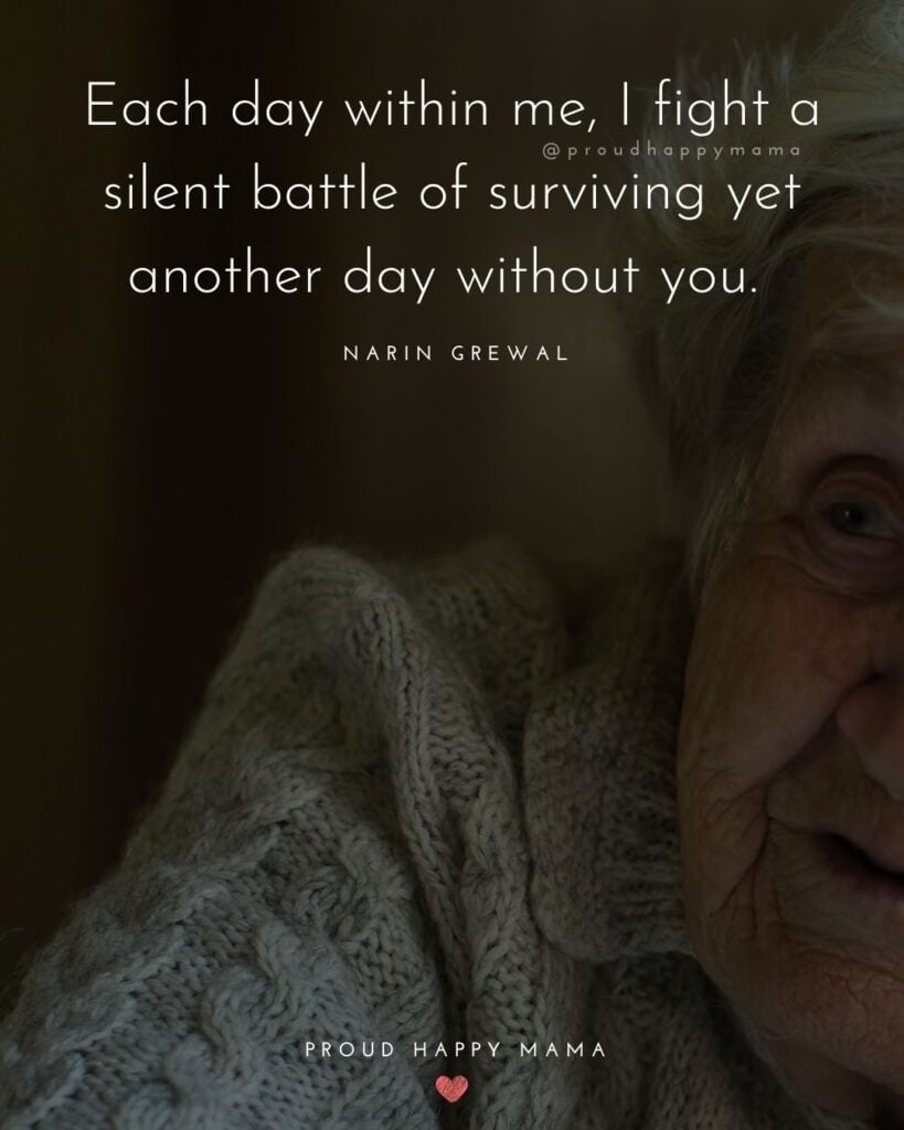 Missing Grandma Quotes - Each day within me, I fight a silent battle of surviving yet another day without you. – Narin Grewal