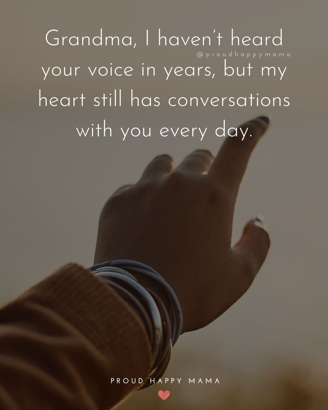 Missing Grandma Quotes - Grandma, I haven’t heard your voice in years, but my heart still has conversations with you every day.