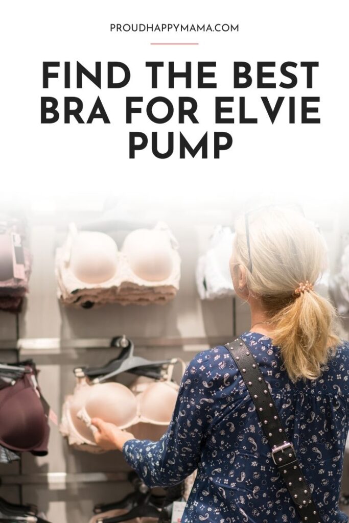 Best Nursing Bra For Elvie Pump