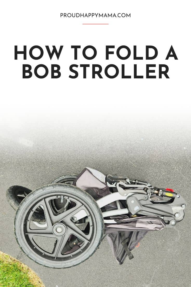 Collapsed bob stroller with text overlay, 'how to fold a Bob stroller'.