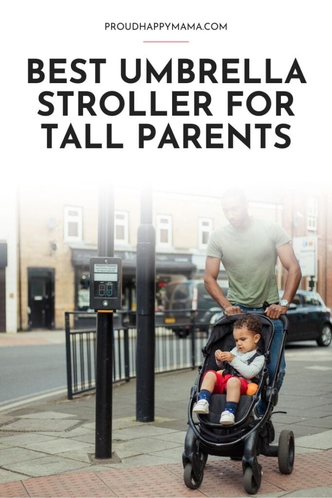 umbrella stroller for tall parents