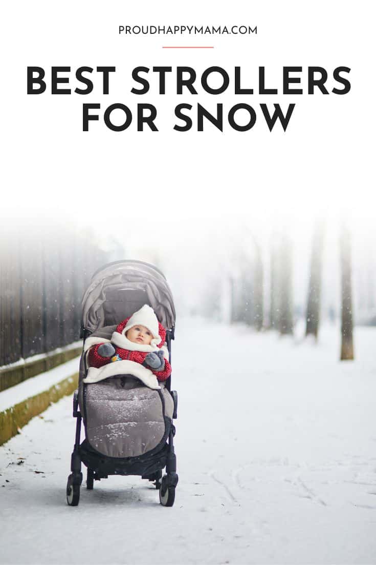 Baby in stroller on a walkway covered in snow with best strollers for snow text overlay.