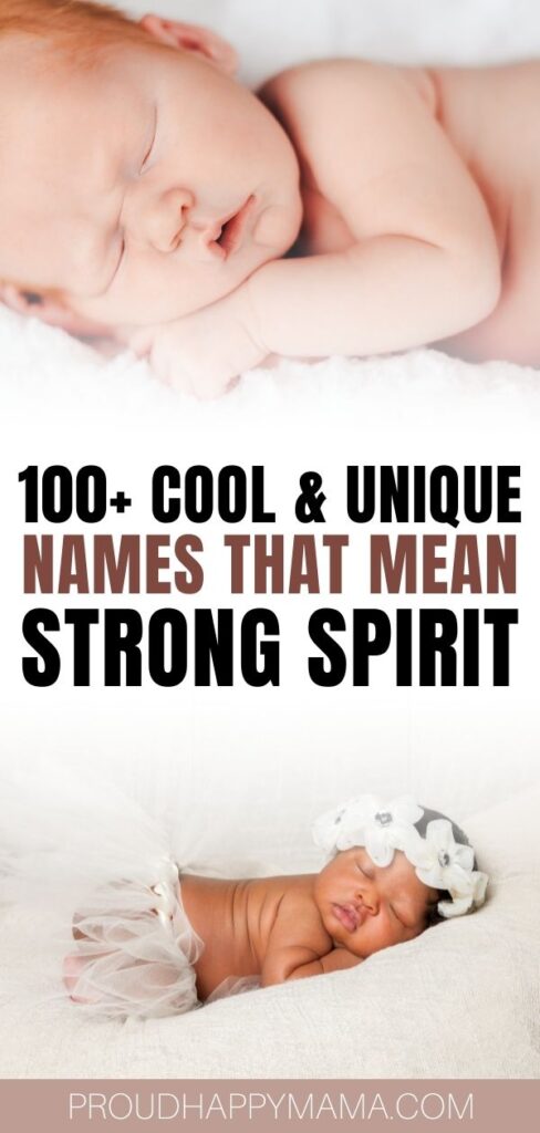 best baby names that mean strong spirit