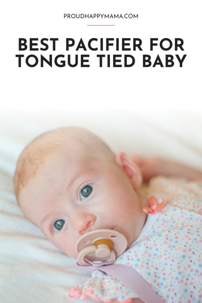best pacifiers for tongue tied babies