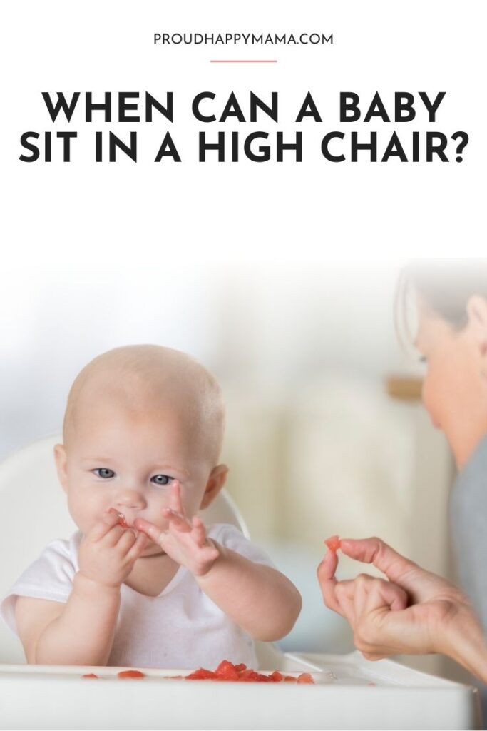 when can baby sit in high chair