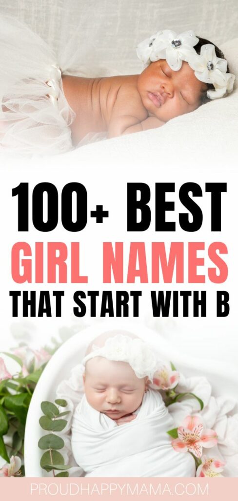 100+ Girl Names That Start With B (With Meanings)