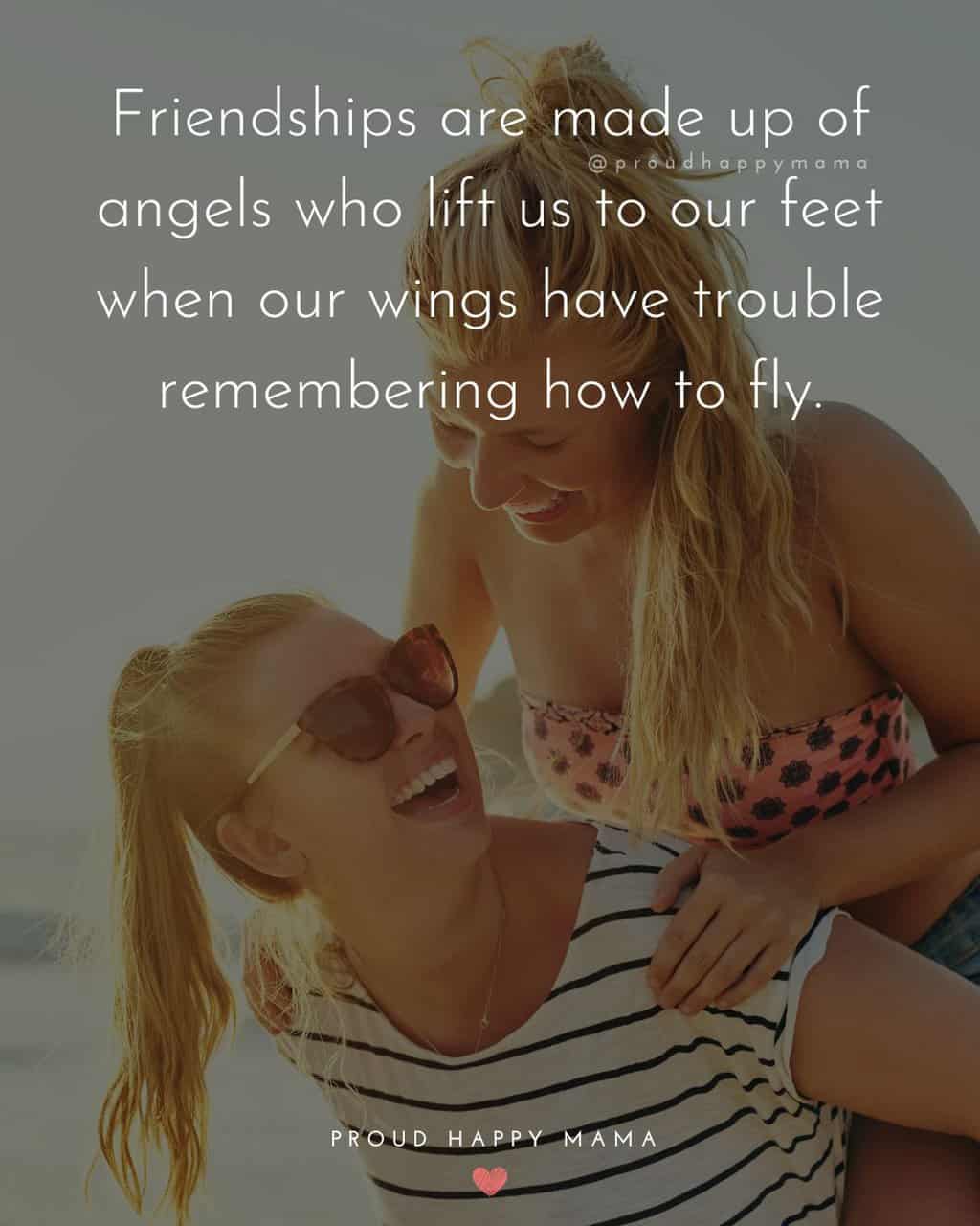 Friend piggy backing friend with short meaningful friendship quote text overlay. ‘Friendships are made up of angels who lift us to our feet when our wings have trouble remembering how to fly.’