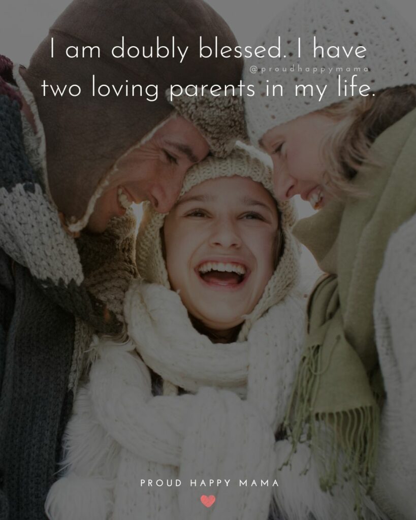 Daughter with mother and father laughing with parent love quote text overly. 'I am doubly blessed. I have two loving parents in my life.'