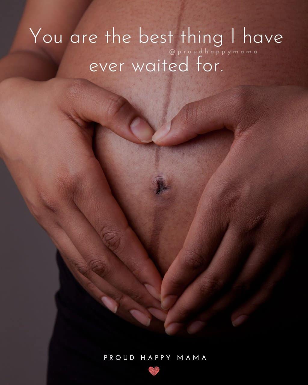 Pregnant Wife Quotes | You are the best thing I have ever waited for.