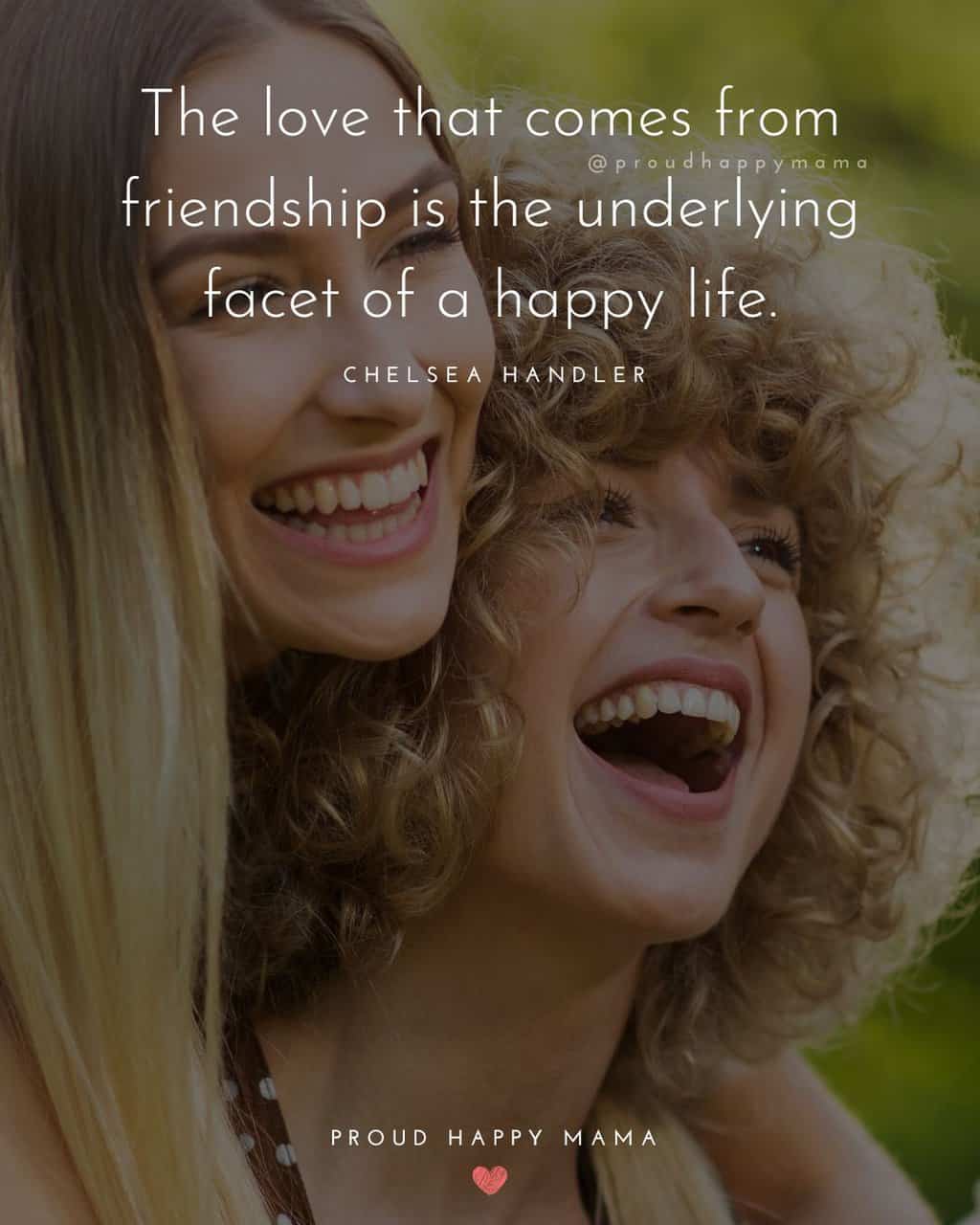 two friends laughing with meaningful friendship quote overlay the love that comes from friendship is the underlying facet of a happy life.