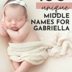 Unique Middle Names For Gabriella