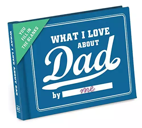 Knock Knock What I Love About Dad Fill In The Love Book