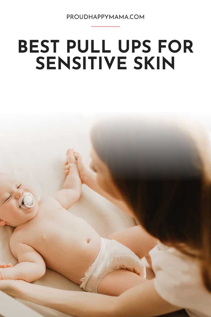 best pull ups for sensitive skin