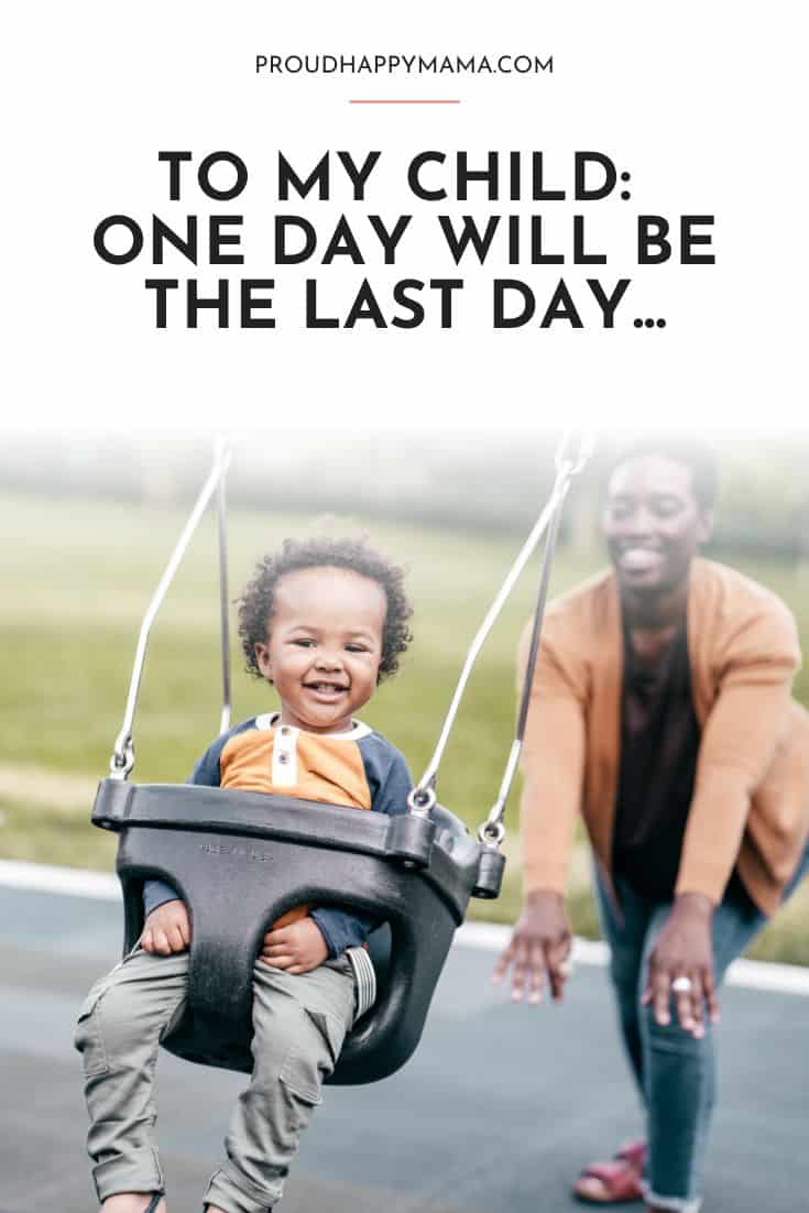 one day will be the last day