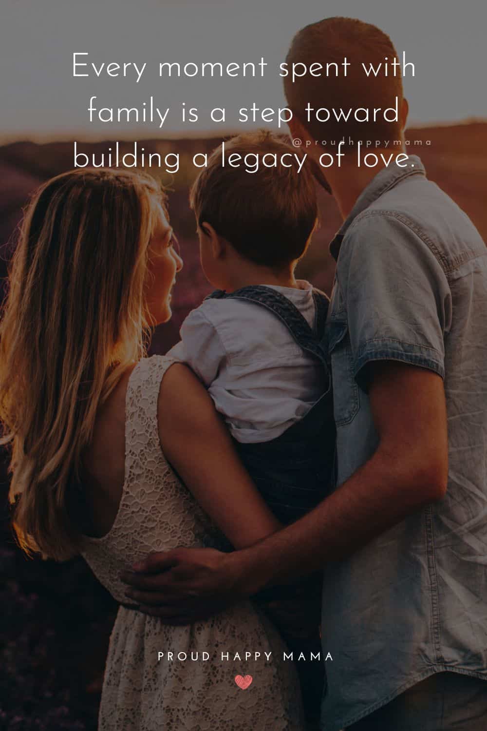 time with family quotes - Every moment spent with family is a step toward building a legacy of love.