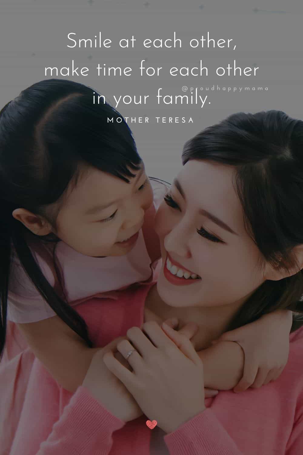 time with family quotes - Smile at each other, make time for each other in your family.