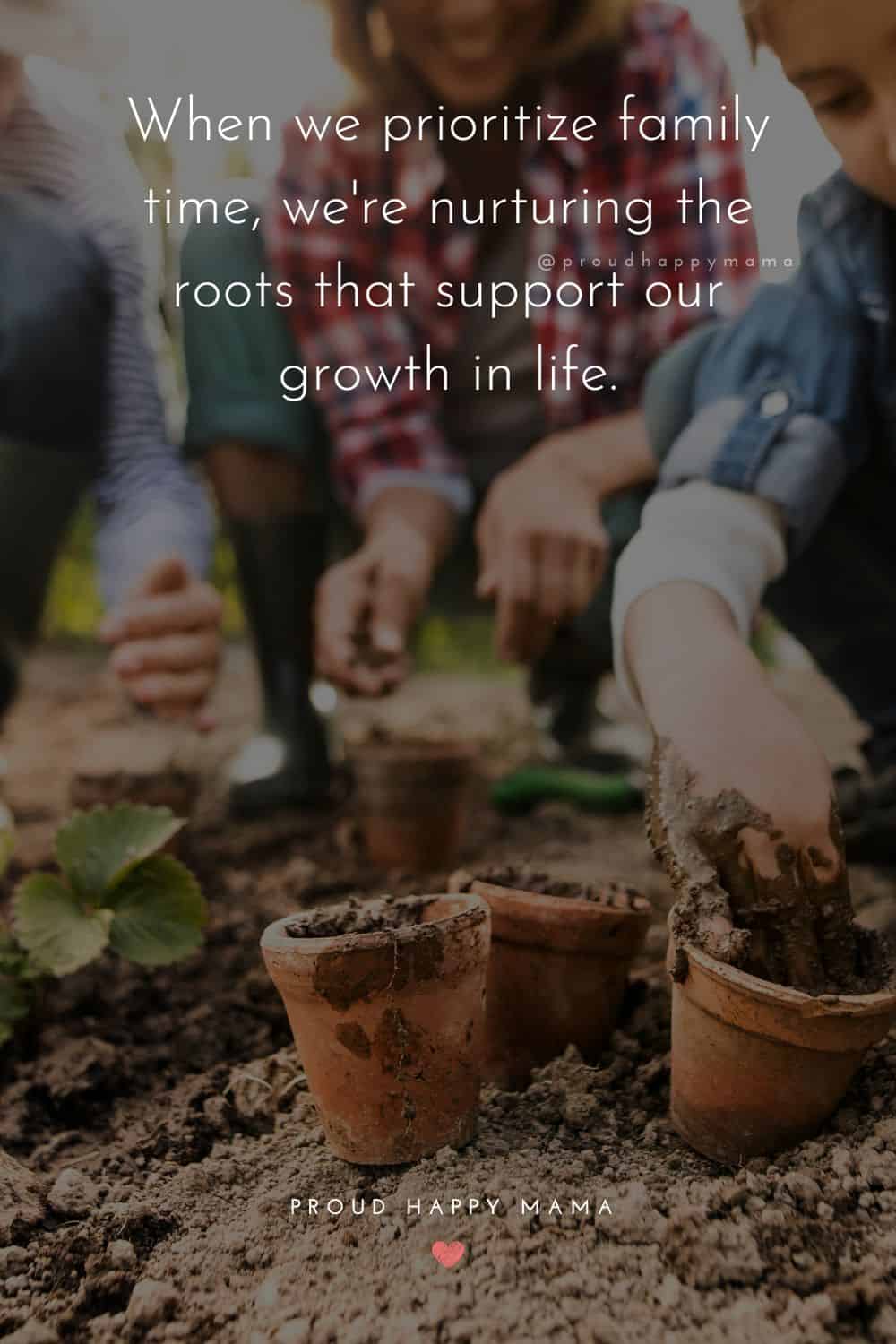 time with family quotes - When we prioritize family time, we're nurturing the roots that support our growth in life.