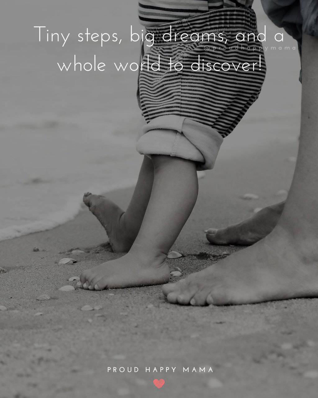 baby first steps quote - Tiny steps, big dreams, and a whole world to discover